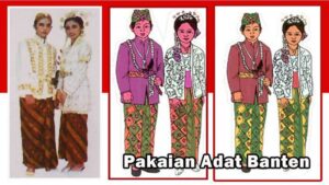 Budaya Banten Pakaian Adat dan Busana Tradisional