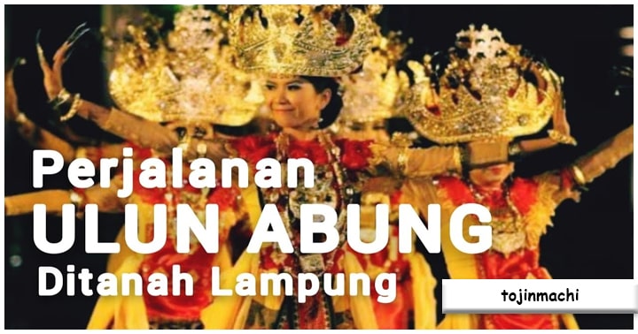 Suku Abung Sumatera Selatan